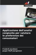 Applicazione dell'analisi congiunta per valutare le preferenze dei consumatori (in Italian)