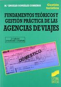 Fundamentos Teã³ricos Y Gestiã³n Prã¡ctica De Las Agencias De Viajes