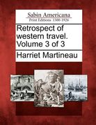 retrospect of western travel. volume 3 of 3 (en Inglés)