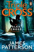 Triple Cross: (Alex Cross 30) 