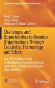 Challenges and Opportunities to Develop Organizations Through Creativity, Technology and Ethics: The 2019 Griffiths School of Management Annual Confer (en Inglés)