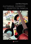 Guitarras, Cowboys y Asuntos de Familia