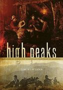 High Peaks: A History of Hiking the Adirondacks from Noah to Neoprene (en Inglés)