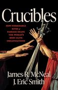 Crucibles: How Formidable Rites of Passage Shape the World’S Most Elite Organizations (en Inglés)