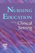 Nursing Education in the Clinical Setting (en Inglés)