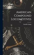 American Compound Locomotives (en Inglés)