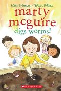 Marty McGuire Digs Worms! (en Inglés)