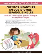 Cuentos Infantiles en Dos Idiomas, Español e Inglés: Educa a tu hijo para que sea bilingüe en español e inglés + descarga de audio. Ideal para niños d