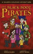 The Black Boot Pirates (A Shubin Cousins Adventure)