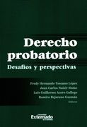 Derecho Probatorio. Desafíos y perspectivas