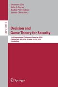 Decision and Game Theory for Security: 11th International Conference, Gamesec 2020, College Park, MD, Usa, October 28-30, 2020, Proceedings (en Inglés)