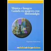 Musica e Imagen Guiada en Mujeres con Fibromialgia
