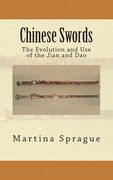 Chinese Swords: The Evolution and Use of the Jian and Dao (en Inglés)