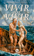 Vivir por vivir: Cuentos de soledad y decadencia