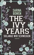 The ivy Years - Solange wir Schweigen (Ivy-Years-Reihe, Band 3) (en Alemán)