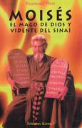 Moises el Mago de Dios y Vidente del Sinai