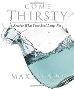 come thirsty workbook: receive what your soul longs for (en Inglés)