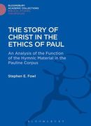 The Story of Christ in the Ethics of Paul: An Analysis of the Function of the Hymnic Material in the Pauline Corpus (en Inglés)