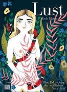 Lust: Eine Erkundung der Weiblichen Sexualität (en Alemán)