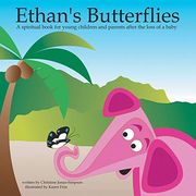 Ethan's Butterflies: A Spiritual Book for Young Children and Parents After the Loss of a Baby: A Spiritual Book for Parents and Young Children After a Baby's Passing (en Inglés)