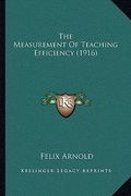 the measurement of teaching efficiency (1916) (en Inglés)