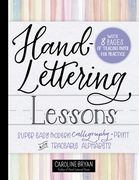 Hand-Lettering Lessons: Super Easy Modern Calligraphy + Print with Traceable Alphabets (en Inglés)