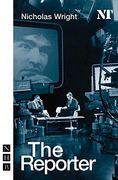 The Reporter (Nick Hern Books) 