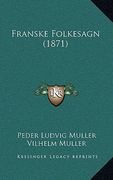 Franske Folkesagn (1871) (en Danés)
