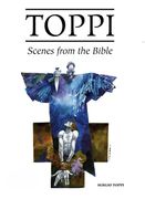 The Toppi Gallery: Scenes from the Bible (en Inglés)