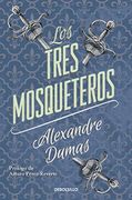 Los Tres Mosqueteros - Alexandre Dumas - Debolsillo Mexico