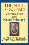 the soul of science,christian faith and natural philosophy