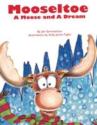 Mooseltoe: A Moose and a Dream - Jim Semmelman - Createspace