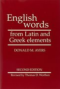 english words from latin and greek elements (en Inglés)