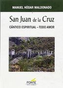 San Juan de la Cruz (Mística y Místicos)