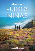 Alguna vez fuimos niñas