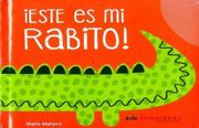 Este es mi Rabito! 2 (Mis Primeras Pistas) (in Spanish)