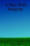 a man with integrity