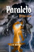 Paralelo. Libro I- El Herrero (in Spanish)