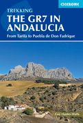 Walking the Gr7 in Andalucia: From Tarifa to Puebla de Don Fadrique (en Inglés)