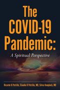 The Covid-19 Pandemic: A Spiritual Perspective (en Inglés)