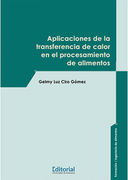 APLICACIONES DE LA TRANSFERENCIA DE CALOR EN EL PROCESAMIENTO DE ALIMENTOS (in Spanish)