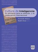 Cultura de Inteligencia: Un Elemento Para la Reflexión y la Colaboración Internacional