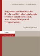 Biographisches Handbuch Der Berufs- Und Wirtschaftspadagogik Sowie Des Beruflichen Schul-, Aus-, Weiterbildungs- Und Verbandswesens: Erganzungsband (en Alemán)