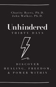 Unhindered - Thirty Days: Discover Healing, Freedom, & Power Within (en Inglés)
