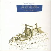 Estudios Sobre Cultura Tectonica: Poeticas de la Construccion en la Arquitectura de los Siglos xix y xx