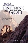 shh...listening for god (en Inglés)