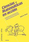 Ciencias y Matemáticas en Acción. Actividades Fascinantes Para la Primera Infancia. (in Spanish)