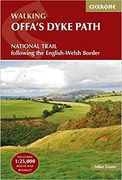 Walking Offa's Dyke Path: Following the English-Welsh Border