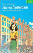 ANA EN ÁMSTERDAM. Basado en la historia de Ana Frank
