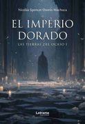 El Imperio Dorado (in Spanish)
